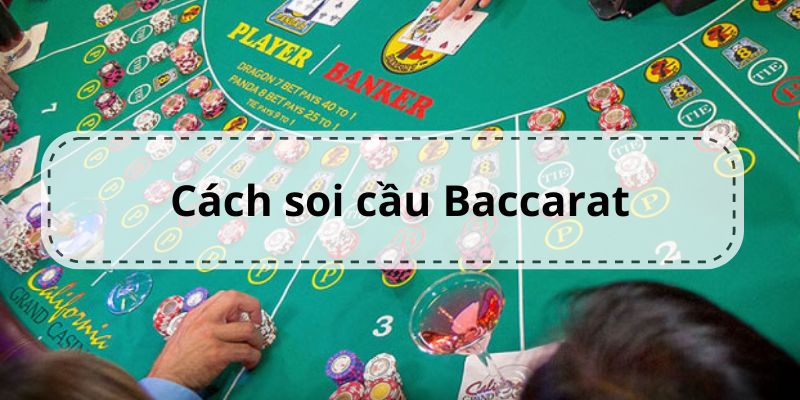 Cách soi cầu baccarat ảnh bìa